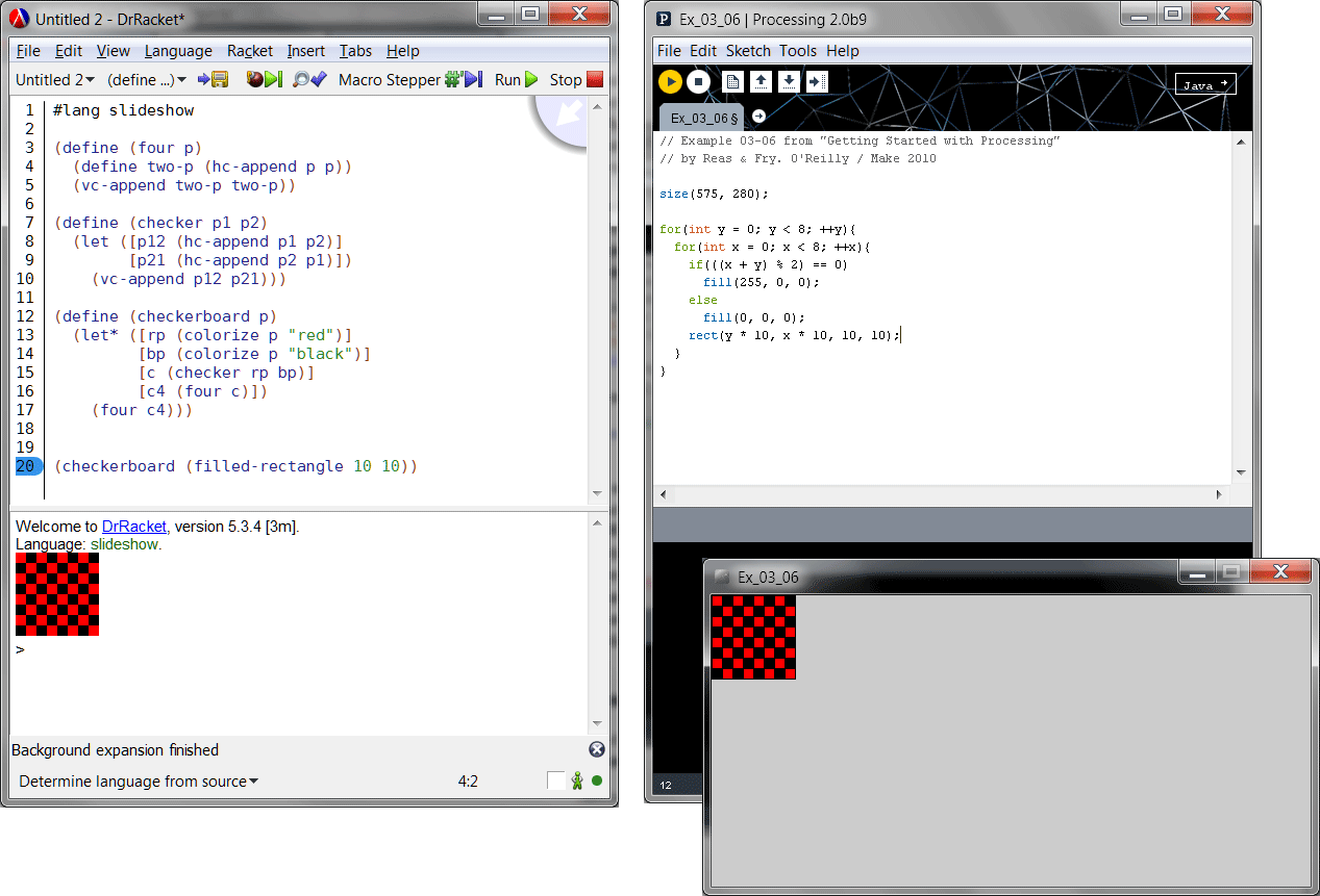 A checkboard. Left: DrRacket. Right: Processing